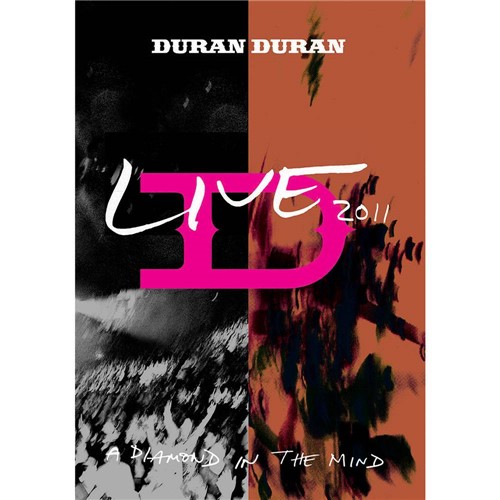 DVD Duran Duran: a Diamond In The Mind - Live 2011