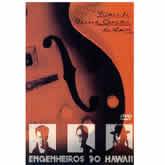 DVD Engenheiros do Havaii - Filmes de Guerra, Canções de Amor