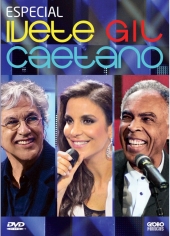 DVD Ivete Sangalo, Gilberto Gil e Caetano Veloso - Especial - 2012 - 1