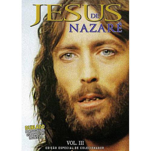 Tudo sobre 'DVD Jesus de Nazaré Vol.III'