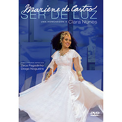 Tudo sobre 'DVD Mariene de Castro: Ser de Luz'