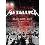 Tudo sobre 'DVD Metallica - Orgulho, Paixão e Glória - Três Dias na Cidade do México'