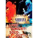 Tudo sobre 'DVD Nirvana Live - Tonight Sold Out'