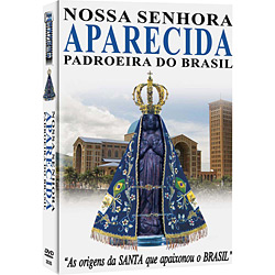 DVD Nossa Senhora Aparecida: a Padroeira do Brasil
