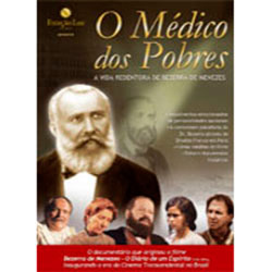 DVD - o Médico dos Pobres - a Vida Redentora de Bezerra de Menezes