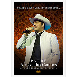 DVD - Padre Alessandro Campos: Quando Deus Quer , Ninguém Segura