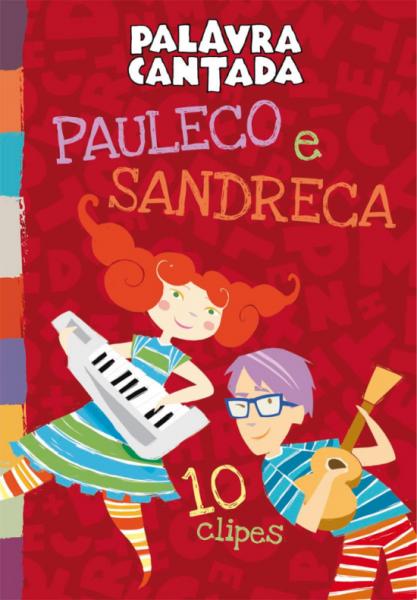 DVD Palavra Cantada - Pauleco e Sandreca: 10 Clipes - 952915