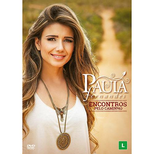 DVD - Paula Fernandes - Encontros Pelo Caminho