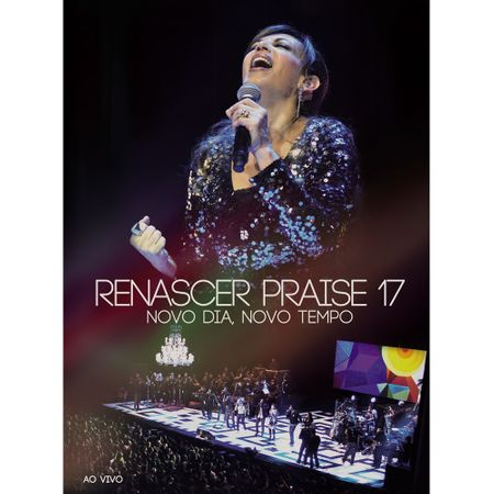 DVD Renascer Praise 17 Novo Dia Novo Tempo