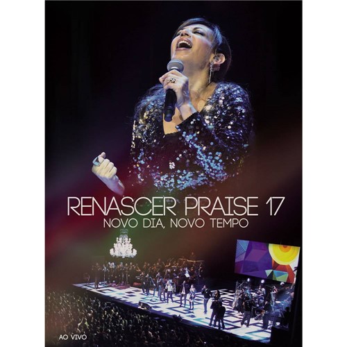 DVD Renascer Praise 17 - Novo Dia, Novo Tempo