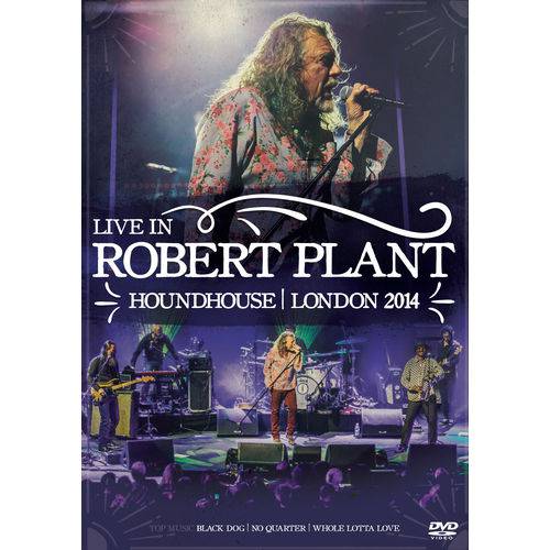 DVD Robert Plant Live In Houndhouse London 2014
