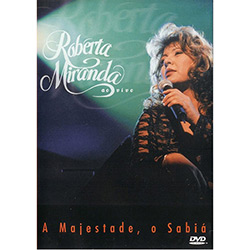 Tudo sobre 'DVD - Roberta Miranda: a Majestade, o Sabiá - ao Vivo'