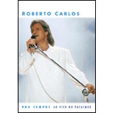 DVD Roberto Carlos - Pra Sempre: ao Vivo no Pacaembú