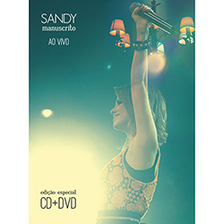 Tudo sobre 'DVD Sandy - Manuscrito ao Vivo (DVD+CD)'