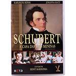 Tudo sobre 'DVD Schubert: a Casa das Três Meninas'