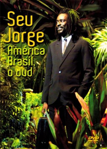 DVD Seu Jorge - America Brasil o DVD - 953383