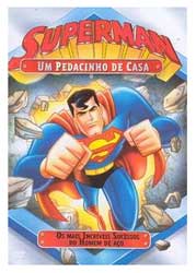 DVD Superman - um Pedacinho de Casa