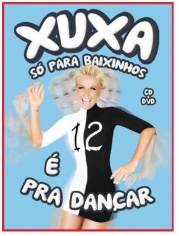 DVD Xuxa só para Baixinhos 12 - é Pra Dançar (DVD + CD) - 2013 - 953093