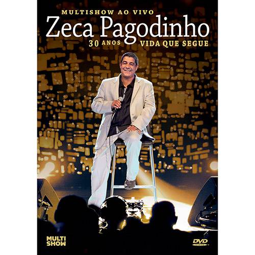 Tudo sobre 'DVD Zeca Pagodinho - Multishow ao Vivo: 30 Anos - Vida que Segue'