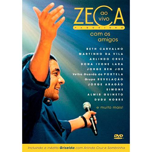 Tudo sobre 'DVD Zeca Pagodinho - Zeca Pagodinho ao Vivo com os Amigos'