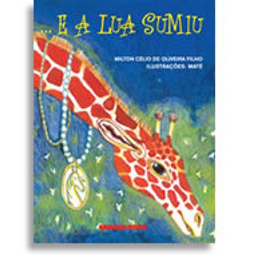 E a Lua Sumiu - Brinque Book