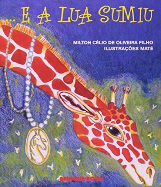 E a Lua Sumiu - Brinque-book