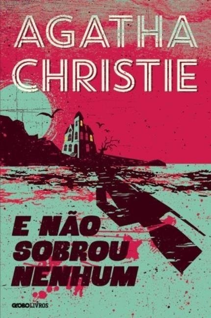 E não Sobrou Nenhum - 4ª Ed. 2014 - Christie,agatha - Globo Livros