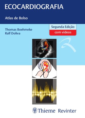 Ecocardiografia - Atlas de Bolso - 2ª Ed