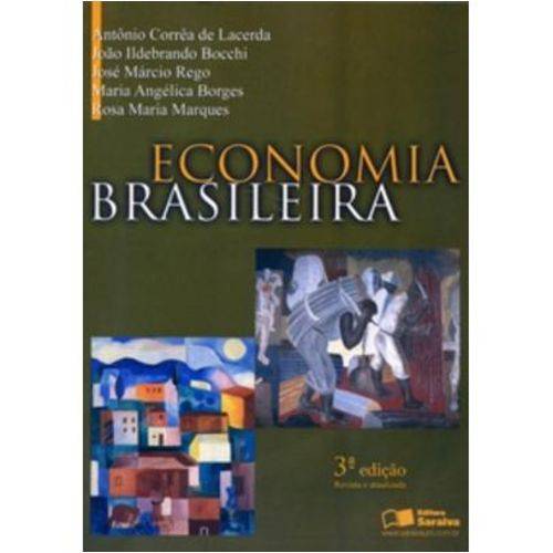 Economia Brasileira - 3ª Ed. 2006