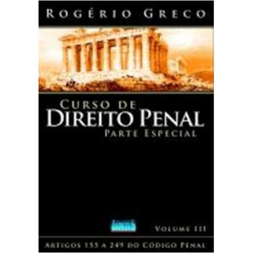 Edição Antiga - Curso de Direito Penal - Parte Especial - Vol. III