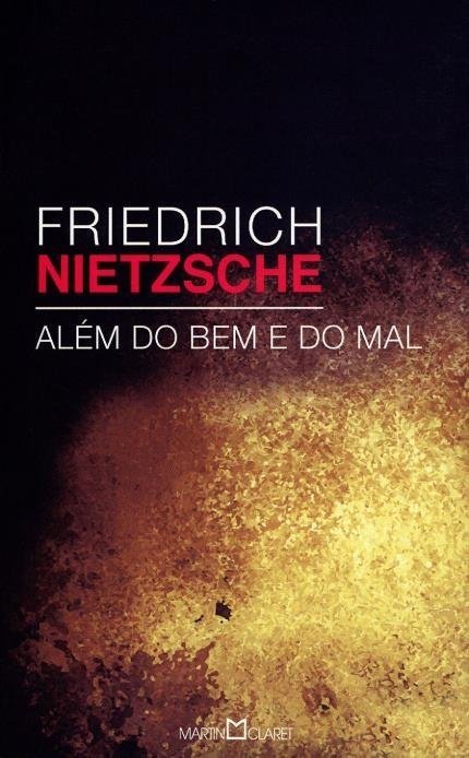 Edição Antiga - Friedrich Nietzsche - Além do Bem e do Mal - Nietzsche...