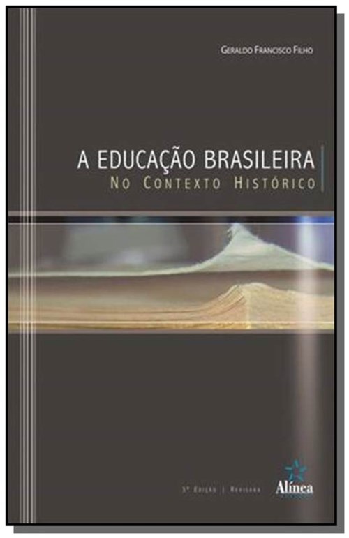 Educacao Brasileira no Contexto Historico, a
