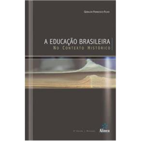 Educaçao Brasileira no Contexto Historico, a