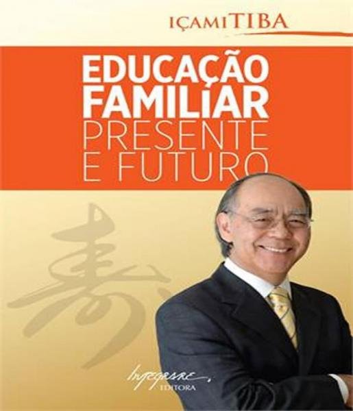 Educacao Familiar - Presente e Futuro - Integrare