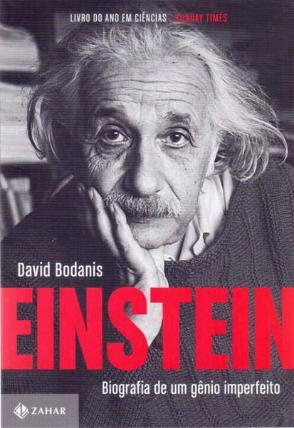 Einstein - Biografia de um Gênio Imperfeito - Zahar
