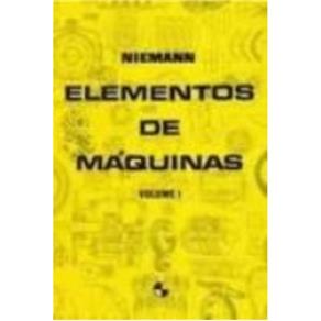Elementos de Máquinas - 7ª Edição - Vol. 1