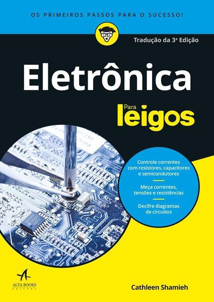 Eletrônica para Leigos - 2ª Ed. 2018 - Alta Books