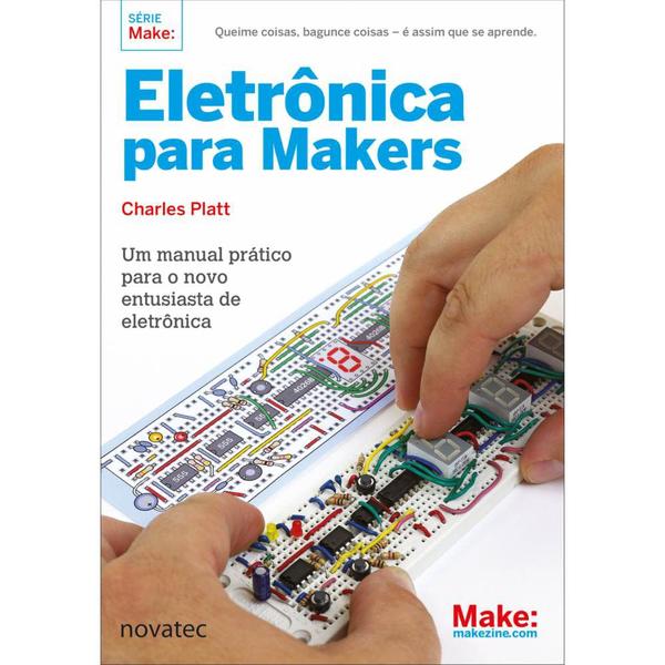 Eletrônica para Makers - Novatec