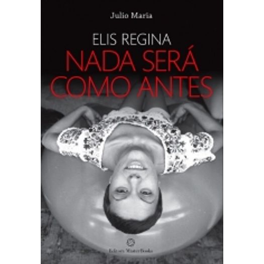 Elis Regina - Nada Sera Como Antes - Master Books