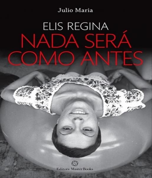 Elis Regina - Nada Sera Como Antes - Master Books