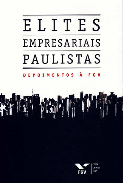 Elites Empresariais Paulistas - Fgv