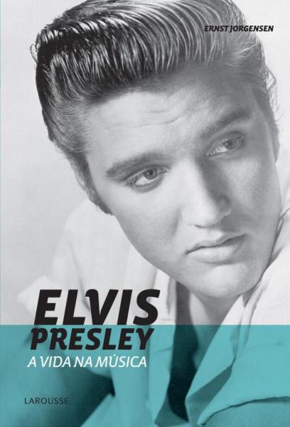 Elvis Presley - a Vida na Musica - Lafonte