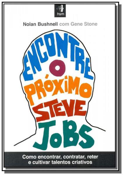 Encontre o Proximo Steve Jobs - Hsm