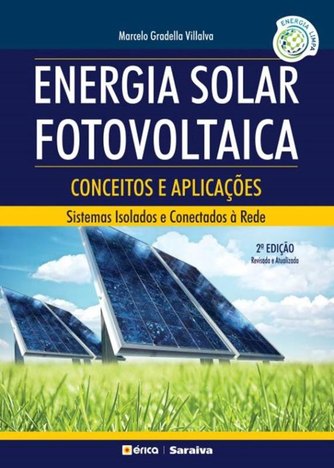 Energia Solar Fotovoltaica - 2ª Ed