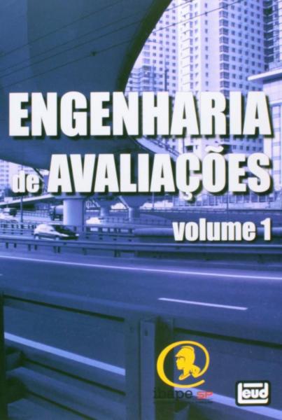Engenharia de Avaliações. Volume 1 - Leud