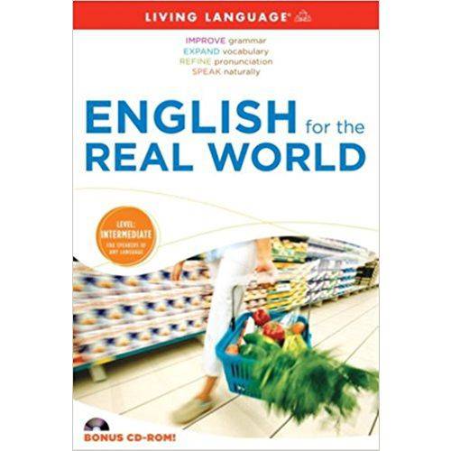 Tudo sobre 'English For The Real World - Book With 3 Audio Cd's And CD-ROM - Living Language'