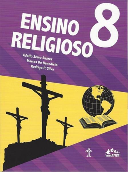 Ensino Religioso 8 Ano Interativa - Casa Publicadora - 1