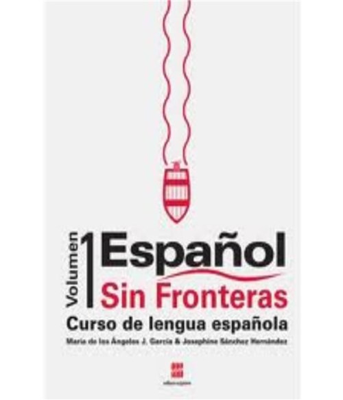 Espanol Sin Fronteras - Vol 01