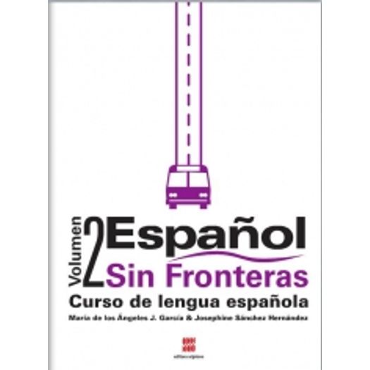 Tudo sobre 'Español Sin Fronteras - Vol 2'