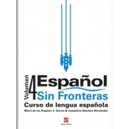 Espanol Sin Fronteras - Vol 4